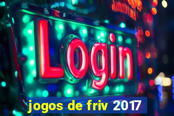 jogos de friv 2017